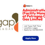 Administrative Officer (Facility Management) at Petrogap Oil and Gas Limited