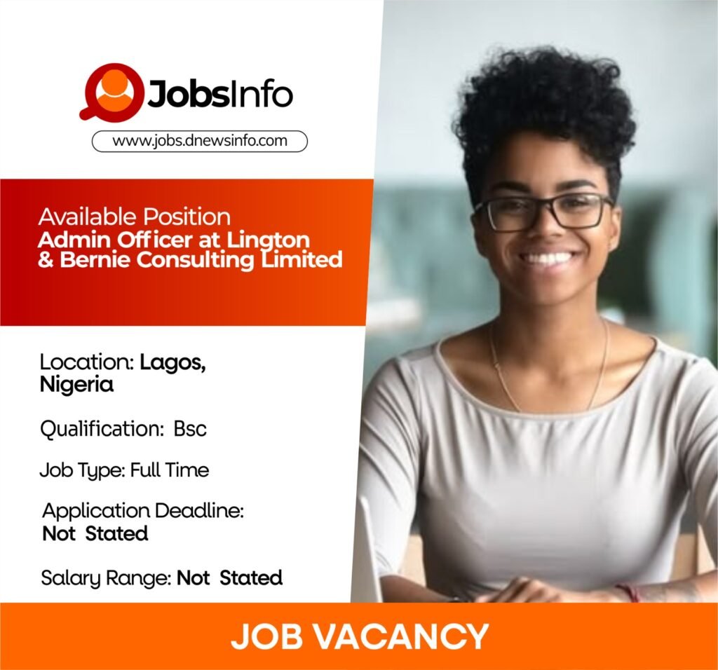 Admin officer at Lington & Bernie Consulting Limited office