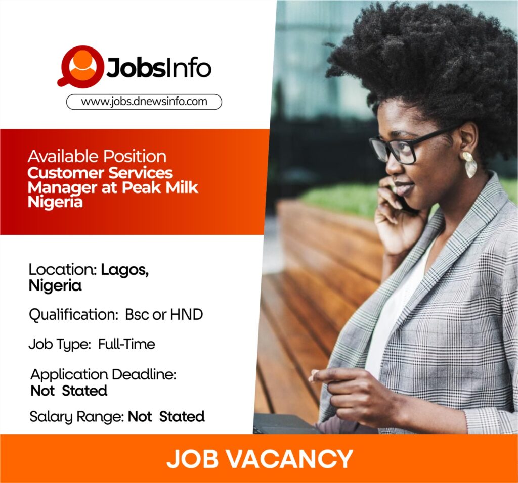 Customer Services Manager at Peak Milk Nigeria office