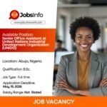 Senior Office Assistant at United Nations Industrial Development Organization (UNIDO)
