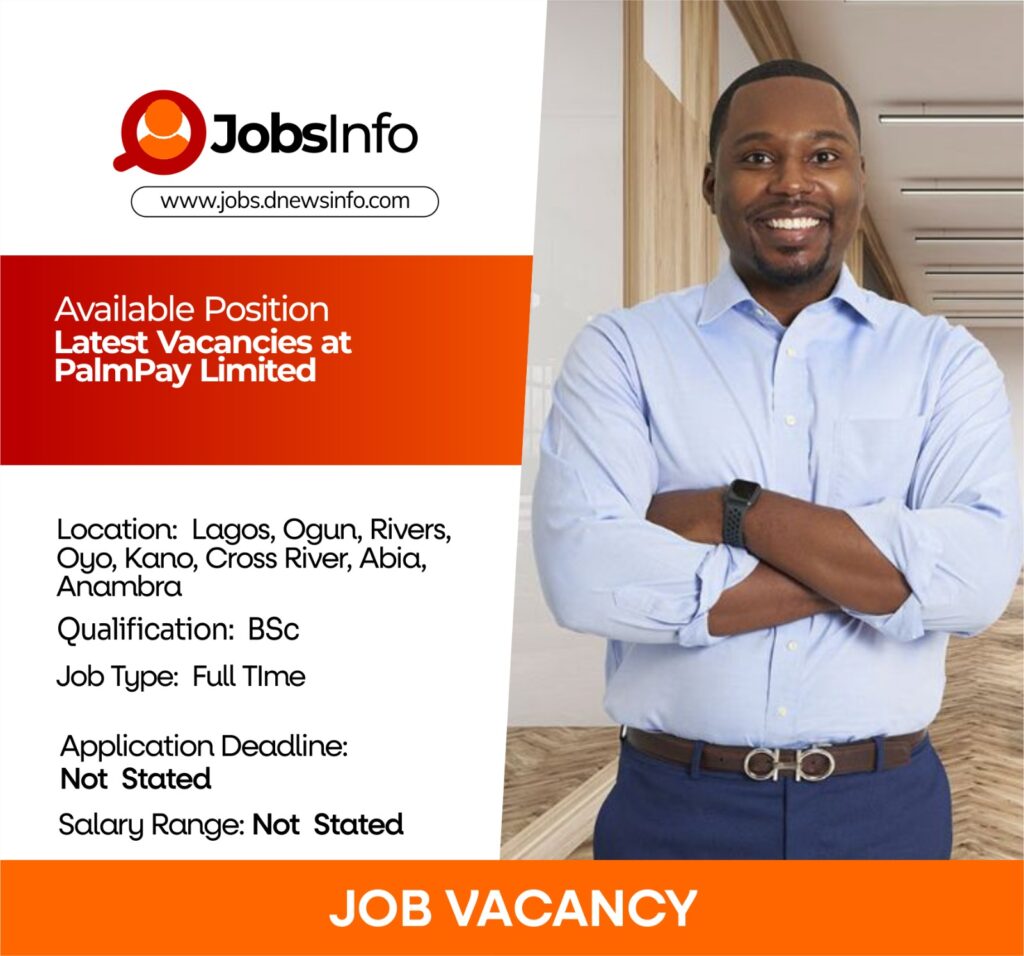 Latest Vacancies at PalmPay Limited
