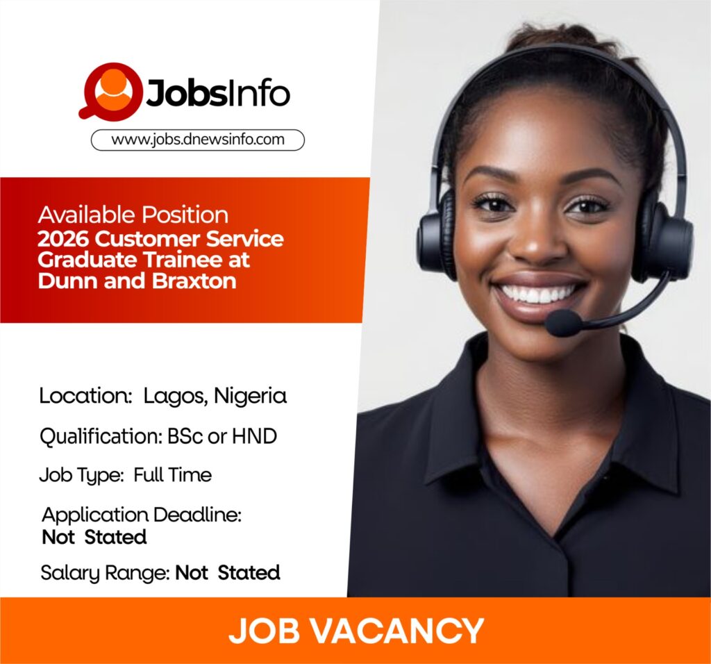 2026 Customer Service Graduate Trainee at Dunn and Braxton