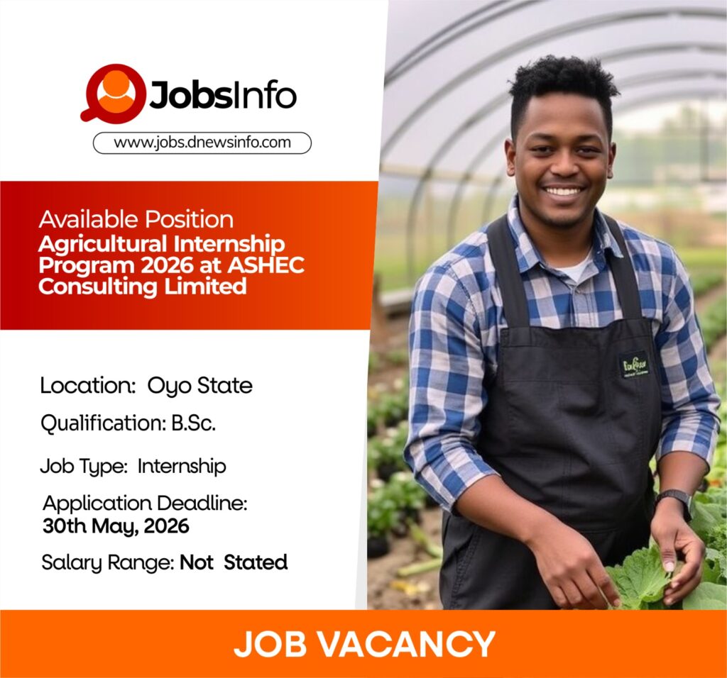 Agricultural Internship Program 2026 at ASHEC Consulting Limited