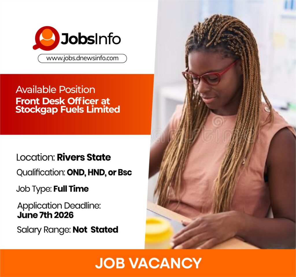 Front Desk Officer at Stockgap Fuels Limited