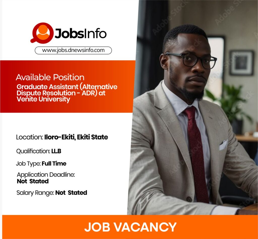 Graduate Assistant (Alternative Dispute Resolution - ADR) at Venite University - 11 2