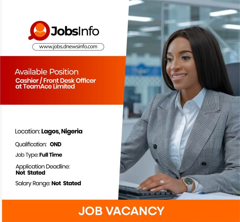 Cashier / Front Desk Officer at TeamAce Limited