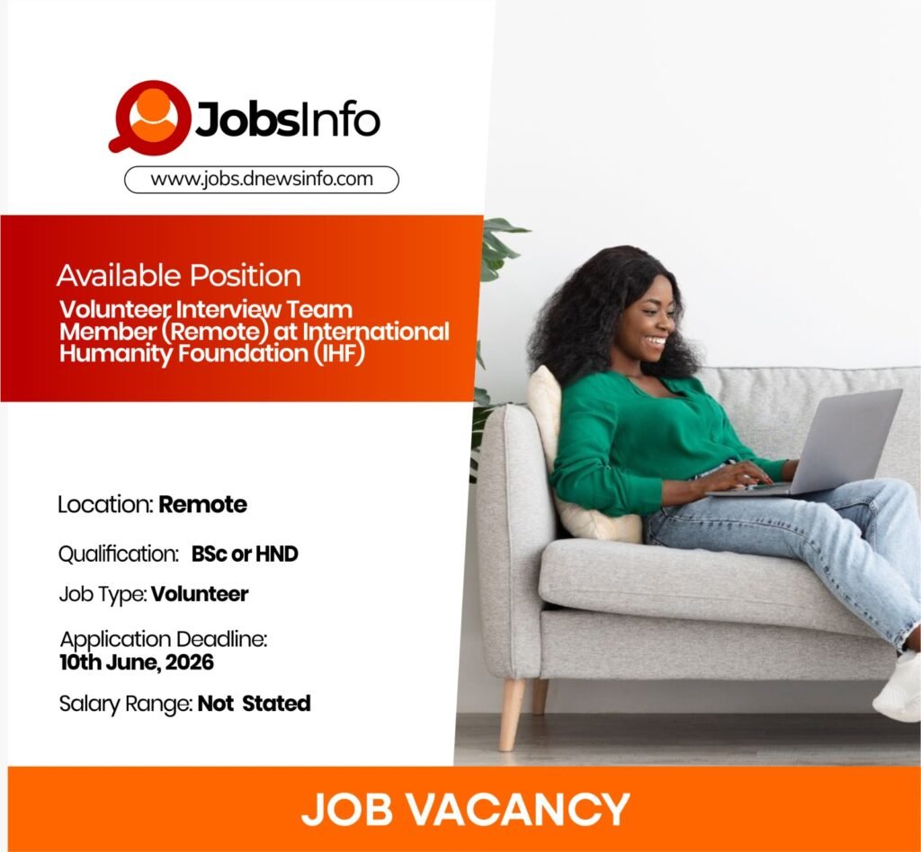 Volunteer Interview Team Member (Remote) at International Humanity Foundation (IHF)