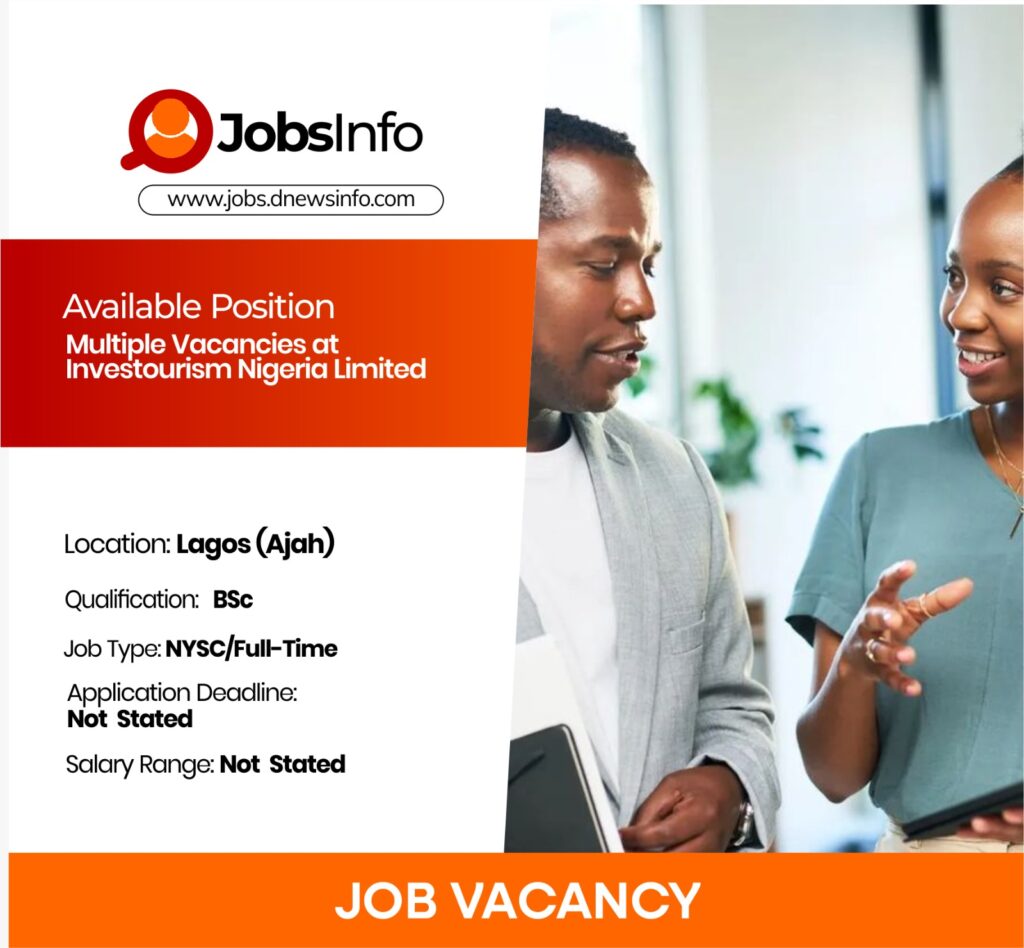 Multiple Vacancies at Investourism Nigeria Limited