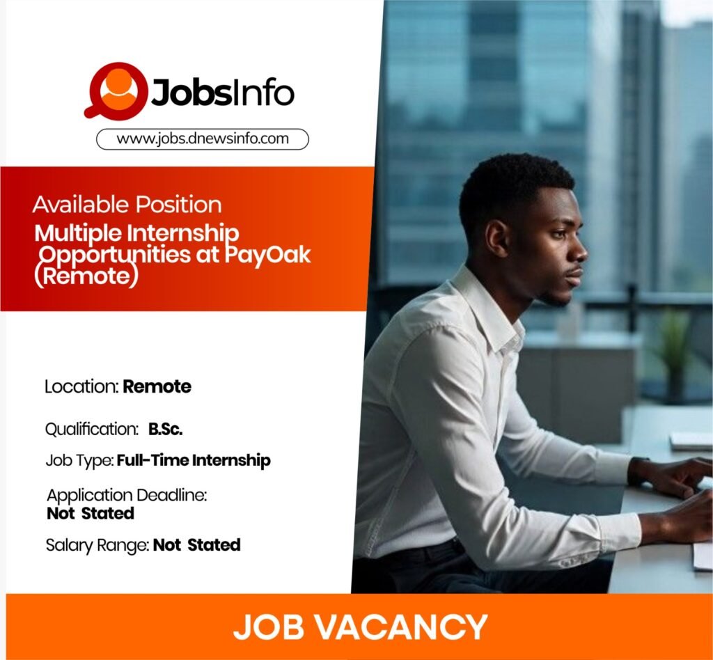 Multiple Internship Opportunities at PayOak (Remote)