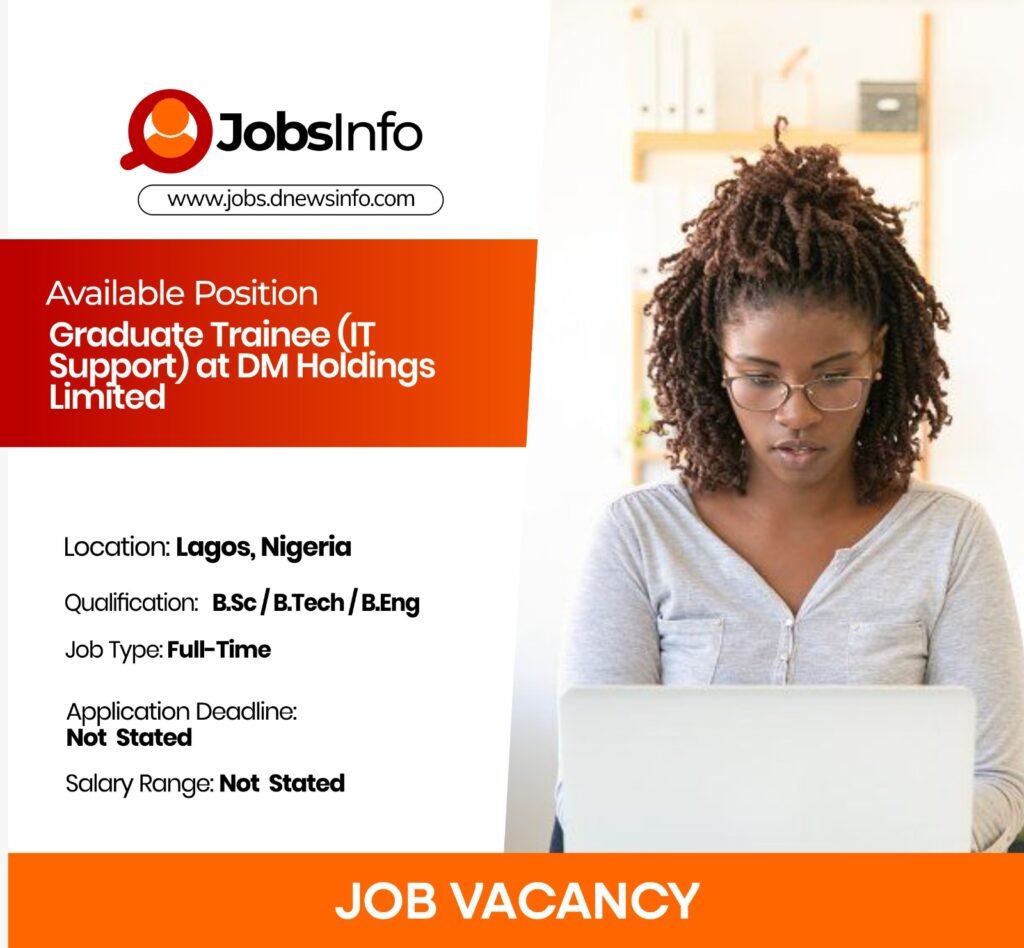 Graduate Trainee (IT Support) at DM Holdings Limited