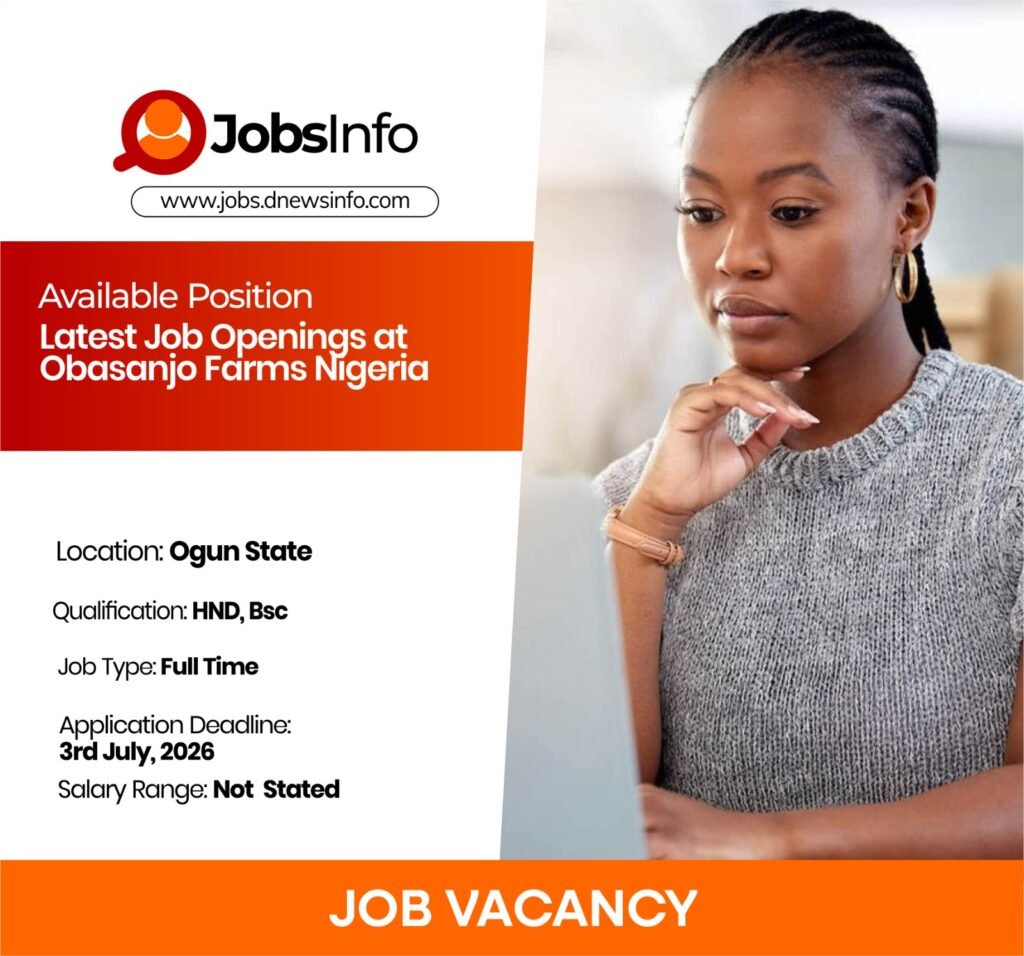 Latest Job Openings at Obasanjo Farms Nigeria