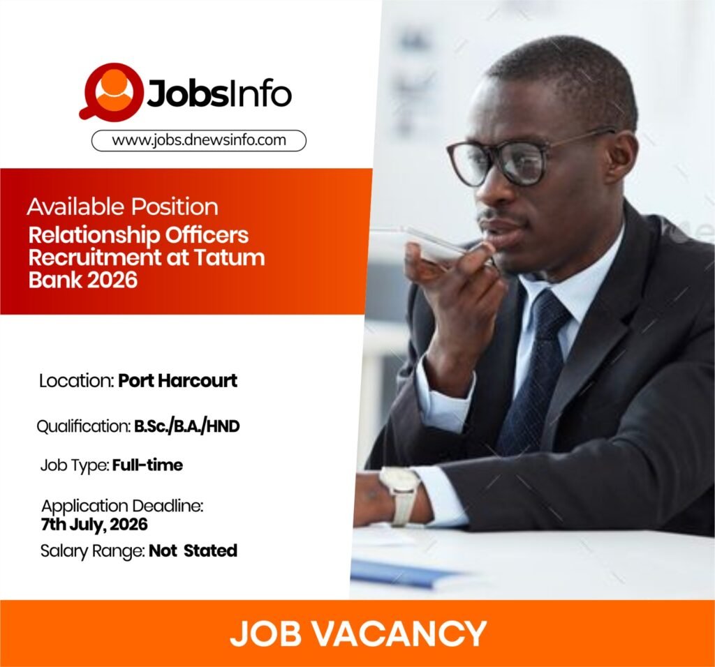 Relationship Officers Recruitment at Tatum Bank 2026
