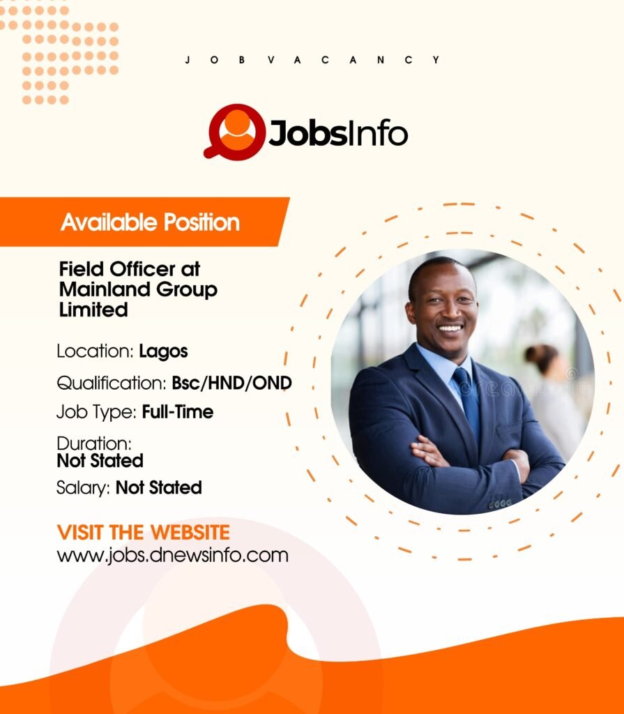Field Officer at Mainland Group Limited - 11 20