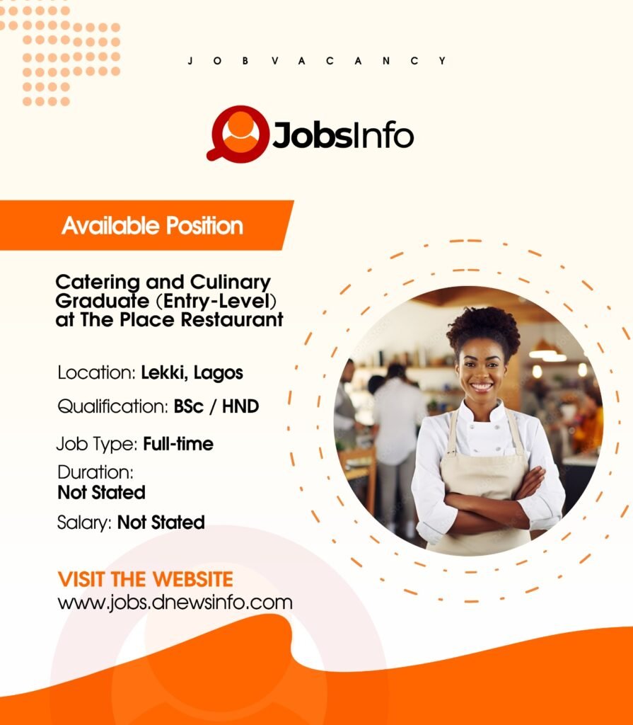 Catering and Culinary Graduate (Entry-Level) at The Place Restaurant - 11 22