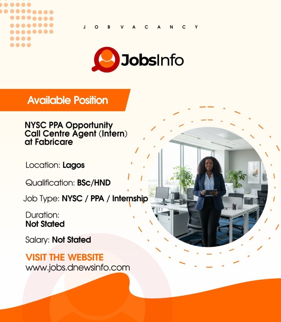 NYSC PPA Opportunity – Call Centre Agent (Intern) at Fabricare - 11 61